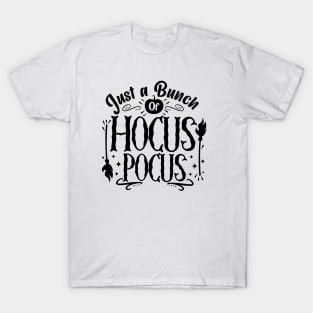 Just a bunch of Hocus Pocus T-Shirt